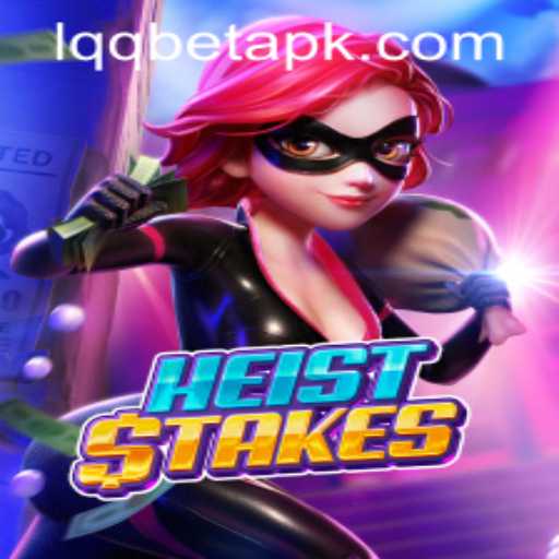 HeistStakes: The Ultimate Thrilling Experience in the Gaming World