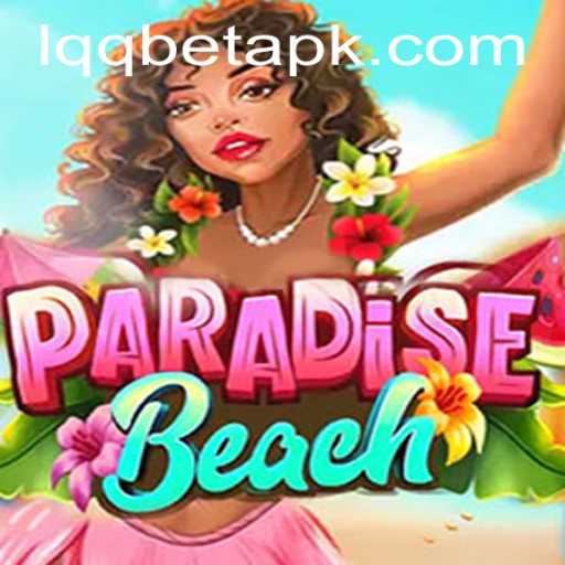 Dive into ParadiseBeach: A Relaxing Escape with Thrilling Gameplay
