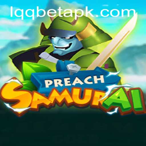 Exploring the Adventure of PreachSamurai